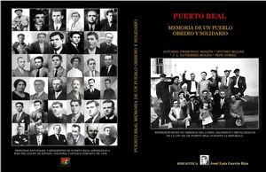 PUERTO REAL.- MEMORIA DE UN PUEBLO OBRERO Y SOLIDARIO