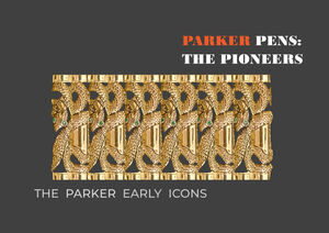 PARKER PENS: THE PIONEERS
