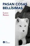 Pasan Cosas Bellísimas