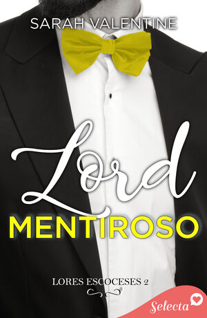 LORD MENTIROSO (LORDS ESCOCESES 2)