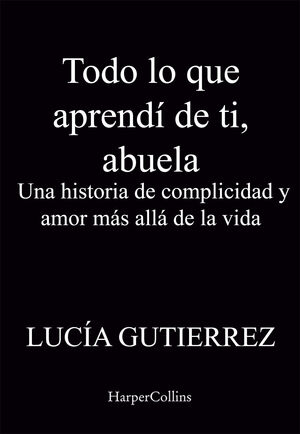 TODO LO QUE APRENDI DE TI ABUELA