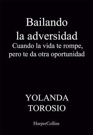 BAILANDO LA ADVERSIDAD