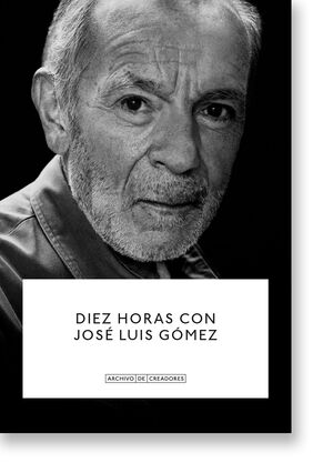 DIEZ HORAS CON JOSÉ LUIS GÓMEZ