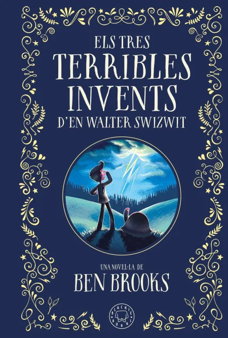 Els Tres Terribles Invents D`en Walter Swizwit