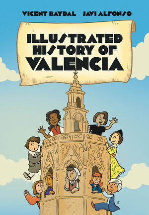 ILLUSTRATED HISTORY OF VALENCIA