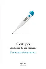 El Estupor Cuaderno de un Encierro
