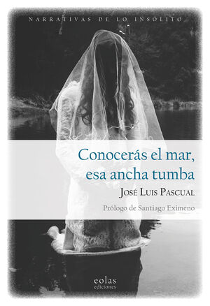 CONOCERÁS EL MAR, ESA ANCHA TUMBA