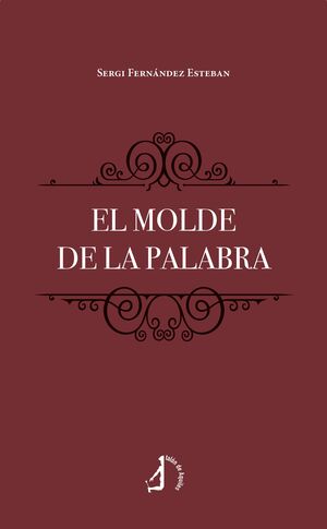 EL MOLDE DE LA PALABRA