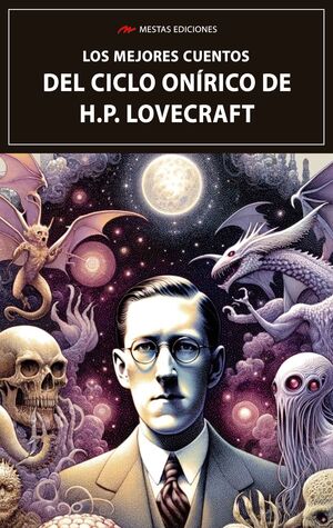 LOS MEJORES CUENTOS DEL CICLO ONI?RICO DE H.P. LOVECRAFT