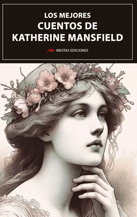 Los Mejores Cuentos de Katherine Mansfield