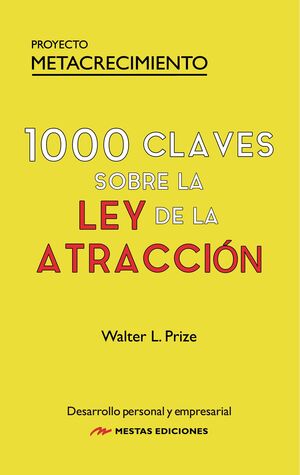 1000 CLAVES SOBRE LA LEY DE LA ATRACCIÓN