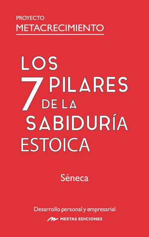 LOS 7 PILARES DE LA SABIDURÍA ESTOICA