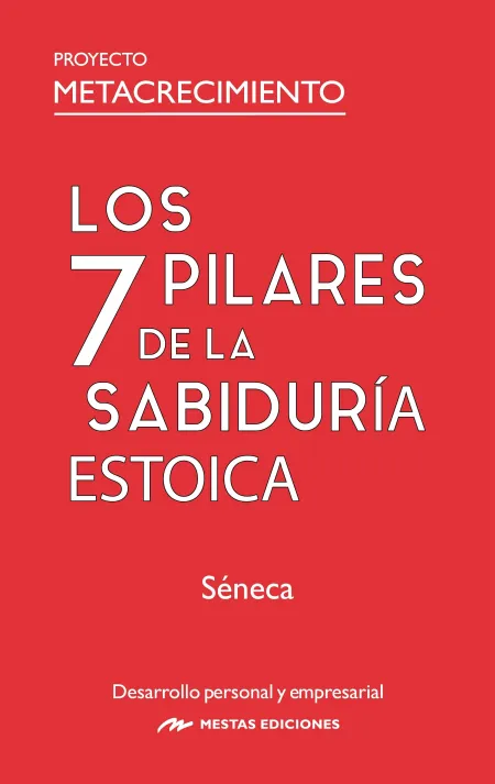 Los 7 Pilares de la Sabiduría Estoica
