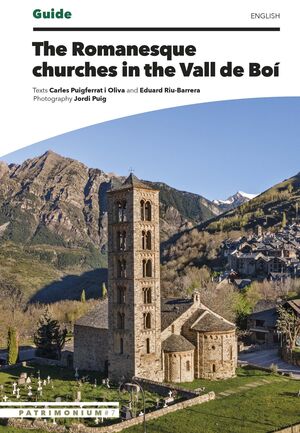 THE ROMANESQUE CHURCHES IN THE VALL DE BOÍ