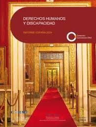 DERECHOS HUMANOS Y DISCAPACIDAD. INFORME ESPAÑA 2024