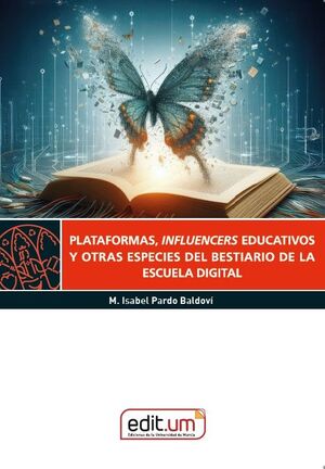 PLATAFORMAS, INFLUENCERS EDUCATIVOS Y OTRAS ESPECIES DEL BESTIARIO DE LA ESCUELA