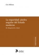 LA SEGURIDAD PIEDRA ANGULAR DEL ESTADO MODERNO DE MAQUIAVEL