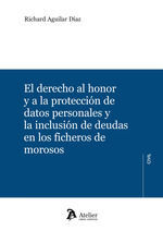 EL DERECHO AL HONOR Y A LA PROTECCION DE DATOS PERSONALES Y LA INCLUSI