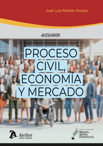 PROCESO CIVIL ECONOMIA Y MERCADO