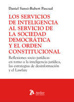 LOS SERVICIOS DE INTELIGENCIA AL SERVICIO DE LA SOCIEDAD DEMOCRATICA Y