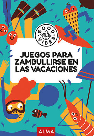 JUEGOS PARA ZAMBULLIRSE EN LAS VACACIONES (GOOD VIBES)