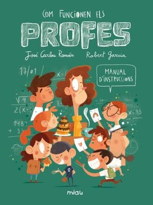COM FUNCIONEN ELS PROFES? MANUAL D'INSTRUCCIONS