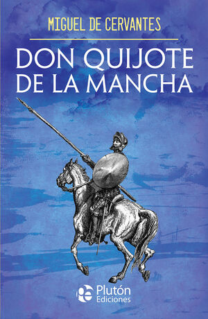 DON QUIJOTE DE LA MANCHA