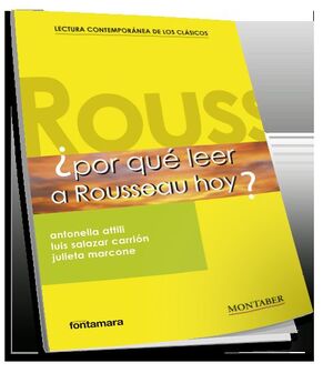 ¿POR QUÉ LEER A ROUSSEAU HOY?