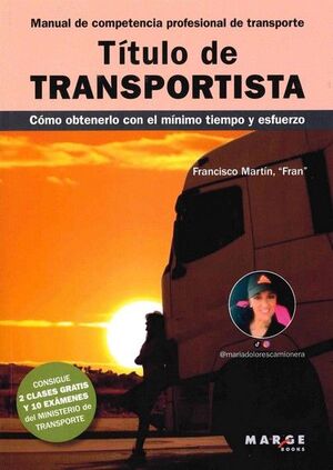TÍTULO DE TRANSPORTISTA. MANUAL DE COMPETENCIA PROFESIONAL DE TRANSPORTE