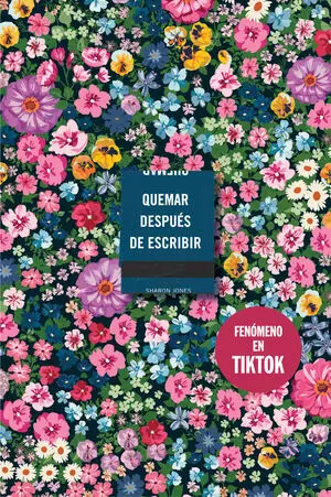 Quemar Después de Escribir (Edición Oficial Flores)
