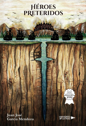 HÉROES PRETERIDOS