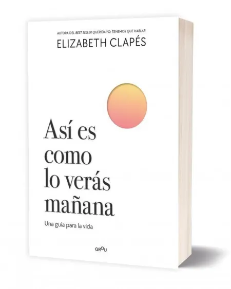Así Es Como lo Verás Mañana