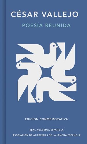 POESÍA REUNIDA (EDICIÓN CONMEMORATIVA DE LA RAE Y LA ASALE)