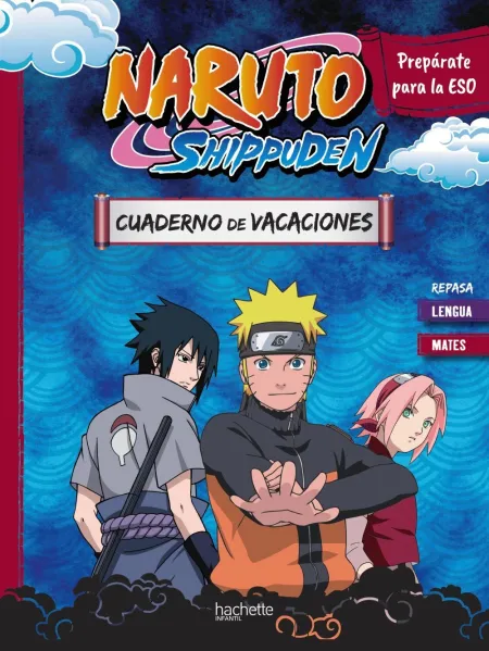 Cuaderno de Vacaciones Naruto Shippuden. Prepárate para la Eso: Repasa Lengua y