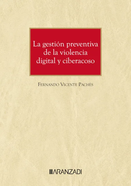 La Gestión Preventiva de la Violencia Digital y Ciberacoso