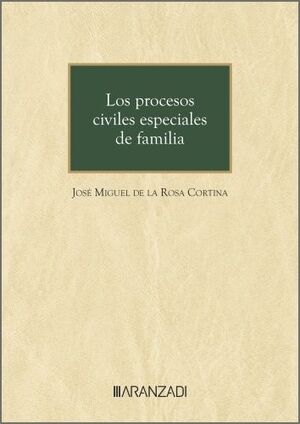 LOS PROCESOS CIVILES ESPECIALES DE FAMILIA