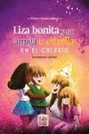Liza Bonita y Su Amiga la Estrella en el Colegio