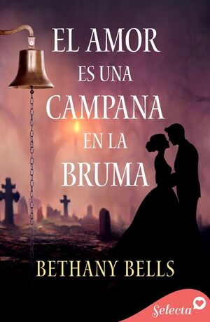 EL AMOR ES UNA CAMPANA EN LA BRUMA