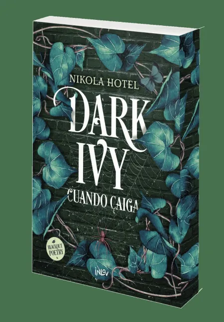 Dark Ivy. Cuando Caiga