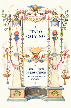 LOS LIBROS DE LOS OTROS. CORRESPONDENCIA (1947-1981)