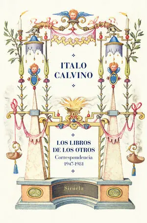 Los Libros de los Otros. Correspondencia (1947-1981)