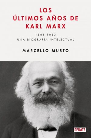 LOS ÚLTIMOS AÑOS DE KARL MARX.