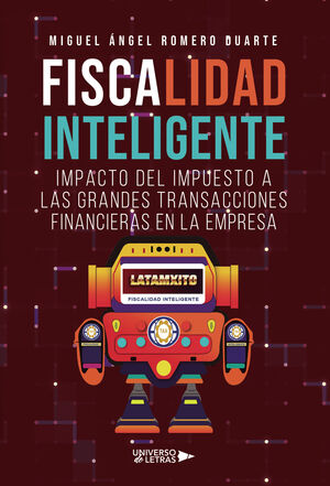 FISCALIDAD INTELIGENTE IMPACTO DEL IMPUESTO A LAS GRANDES TRANSACCIONES FINANCIE