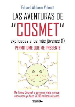 LAS AVENTURAS DE ?COSMET? EXPLICADAS A LOS MÁS JÓVENES (1)
