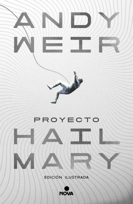 Proyecto Hail Mary (Ed. Ilustrada)