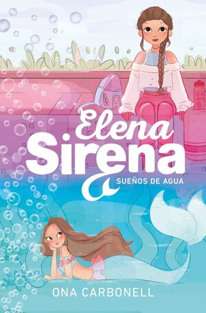 ELENA SIRENA 1 - SUEÑOS DE AGUA