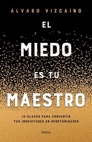 EL MIEDO COMO MAESTRO
