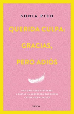 QUERIDA CULPA: GRACIAS, PERO ADIÓS