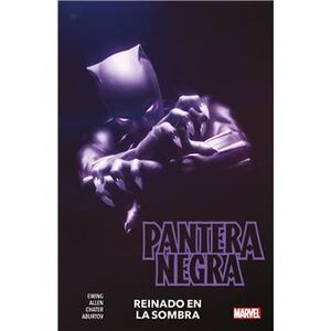 PANTERA NEGRA DE EVE EWING 01: REINADO EN LA SOMBRA