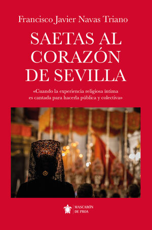 SAETAS AL CORAZÓN DE SEVILLA